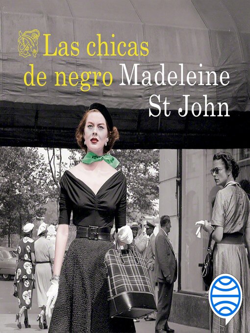 Title details for Las chicas de negro by Madeleine St John - Available
